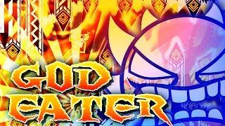 "GOD EATER" 100% [EXTREME DEMON] by Knobbelboy | Geometry Dash