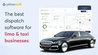 Yelowsoft Intro: The best dispatch software for limo & taxi businesses