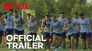 Boca Juniors Confidencial | Official Trailer [HD] | Netflix