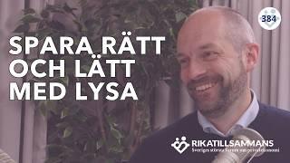 384. Lär känna fondroboten LYSA som vi själva sparar hos | Med Patrik Adamson