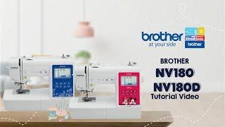 NV180, NV180D & NV180K Brother Sewing Machine | Tutorial