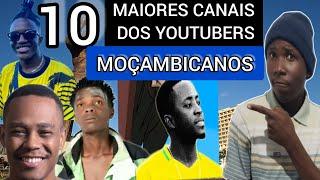 Os 10 Maiores canais dos youtubers de Moçambique