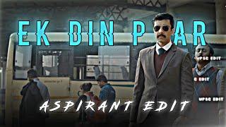 Upsc - ek din pyar| Aspirant edit| ias edit|Anish x editz #youtube #viral #youtubevideo #viralvideo