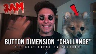 Button World Dimension At 3AM Challenges