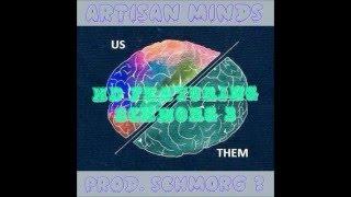 HD - ARTisanMinds ft. Schmorg3