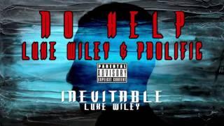 No Help (Luke Wiley & Prolific The Rapper)