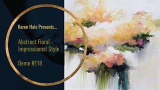 Abstract Floral Acryic Painting  Demo #118 "Garden Poetry"