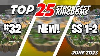 The Top 25 Strongest Kingdoms In The Game! [June 2023] | #callofdragons