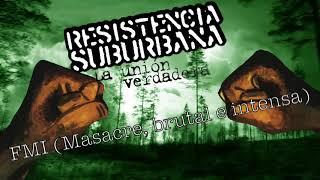 FMI - Resistencia Suburbana (La unión verdadera)