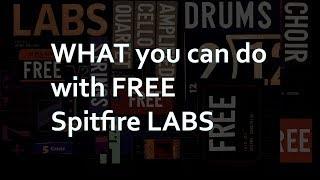 What you can do with Spitfire LABS Free Instruments - 1 Hour Work