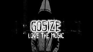Gosize - Love The Music ( Breaks )