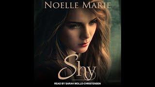 Noele Marie Shy Audiobook by Sarah Mollo # 2 - Romance Audiobooks