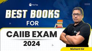 Best Book for CAIIB Exam | CAIIB Exam Booklist | CAIIB New Syllabus 2024 Books | CAIIB Preparation