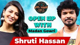 OMG Show Ft Shruthi Haasan | Madan Gowri | Tamil | MG Squad 