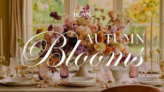 Autumn Blooms • Elegant Piano Music • Autumnal Bouquets Ideas & Inspiration • Quintessential Home