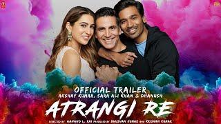 Atrangi Re | Concept Trailer  | Aanand Rai | AR Rahman | Akshay | Sara Ali Khan | Dhanush