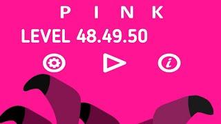 Pink GamePlay#32. Level 48,49,50. By Bart Bonte.