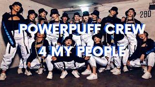 PowerPuff Crew - 4 My People