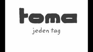 Toma - Jeden Tag (Official Video)