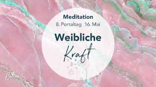 Meditation – 8. Portaltag. Weibliche Urkraft