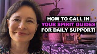 How to Call in Your Spirit Guides for Daily Support! | Sonia Choquette