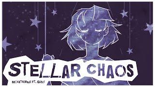 【Vocaloid Original Song】Stellar Chaos【McKatherine ft. GUMI English】