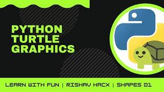 Python turtle graphics | python turtle library | Rishav hacx | 2021