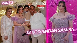 18 Rodjendan SAMIRA / Part 2 / 29 Januar 2025 / STUDIO DENIS PRODUCTION 4K ©