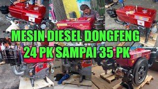 DONGFENG DIESEL ENGINE INFO 24 PK TO 35 PK # PRICE UPDATE