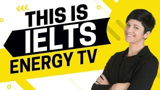 This Is IELTS Energy TV