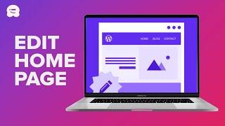 ️ How to Edit a WordPress Homepage (Easily & Effectively) 