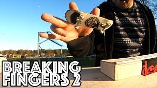Breaking Fingers #2 - In Order Of Appearance