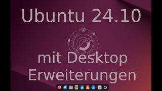 Linux Ubuntu 24.10 mit Desktoperweiterungen