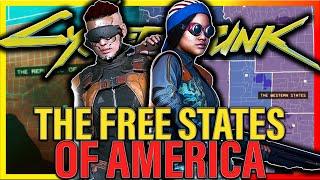 The Free States Of Cyberpunk 2077 | FULL Cyberpunk Lore