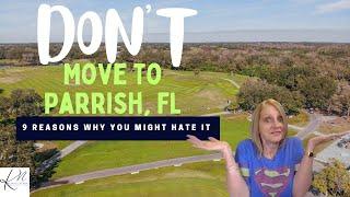 9 Reasons NOT to move to Parrish FL | What to Know Before You Consider this Town as Your Next Home!