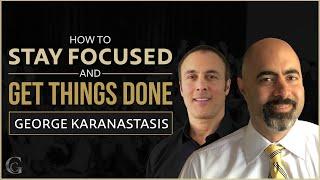 How To Stay Focused And Get Things Done  Entrepreneur Core Competencies Chris Guerriero