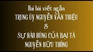 Hai bài viết Trung úy Nguyễn Văn Thiệu và Sự hào hùng của đại tá Nguyễn Hữu Thông