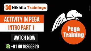 Activity in Pega Intro Part 1 | PEGA Online Training | Nikhila Trainings.