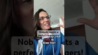 Employees don’t want perfect managers and leaders!