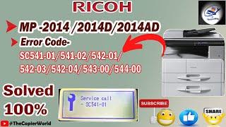 How to solve Service call-SC542-01 Error in Ricoh MP2014/2014D/2014AD Machine || Service call-SC541