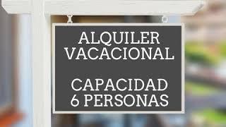 3014 - ALQUILER VACACIONAL - CAPACIDAD 6 PERSONAS