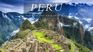 Peru |The Opulent Explorer way