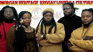 Morgan Heritage Best of Reggae Lovers & Culture Mix By Djeasy