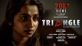 TRIANGLE | CRIME THRILLER | SHORT FILM | AKSHAY S KUMAR | KARUNDAS T | ARUN PRADEEP