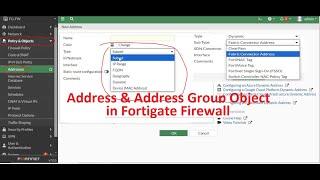 What is  Address Object & Address Group Object & How can we configure it on FortiGate firewall ?