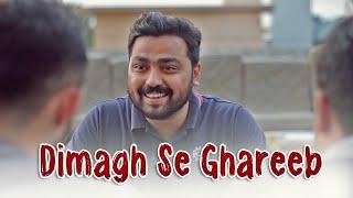 Dimagh Se Ghareeb | Comedy Sketch | Kashan