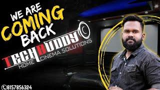 WE ARE COMING BACK TECH BUDDY HOME CINEMA SOLUTIONS
