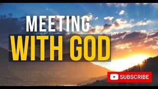 Meeting with God