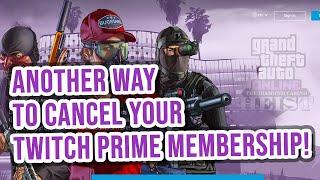 HOW TO CANCEL TWITCH PRIME MEMBERSHIP l ALTERNATIVE METHOD l JUNE 2020 - DONT GET CHARGED!