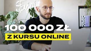 100 000 zł w 7 dni – jak stworzyć i sprzedać kurs online [CASE STUDY]